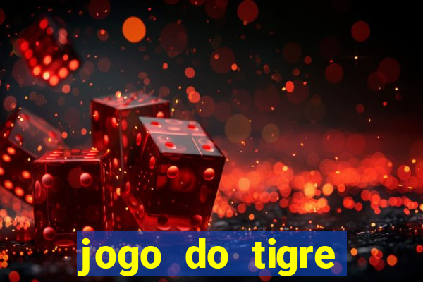 jogo do tigre deposito minimo 1 real